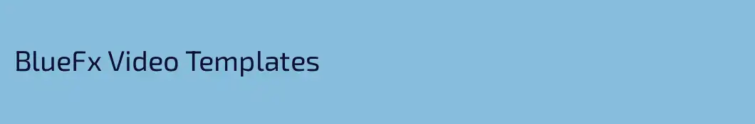 BlueFx Video Templates